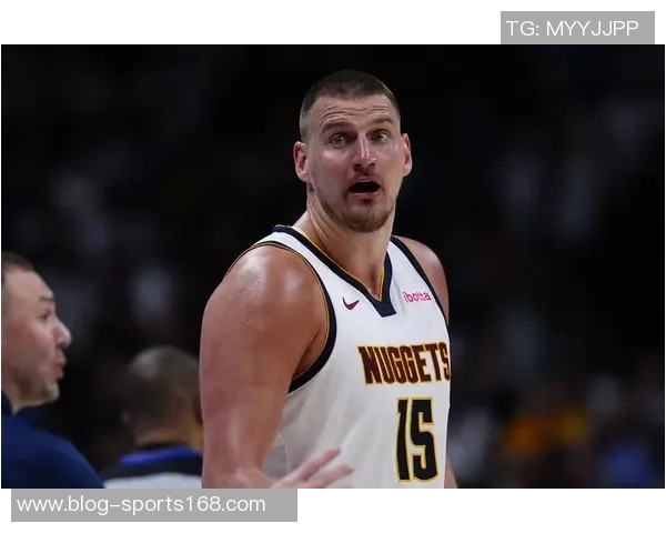 约基奇半场完美表现5投全中轻松拿下18分5篮板4助攻